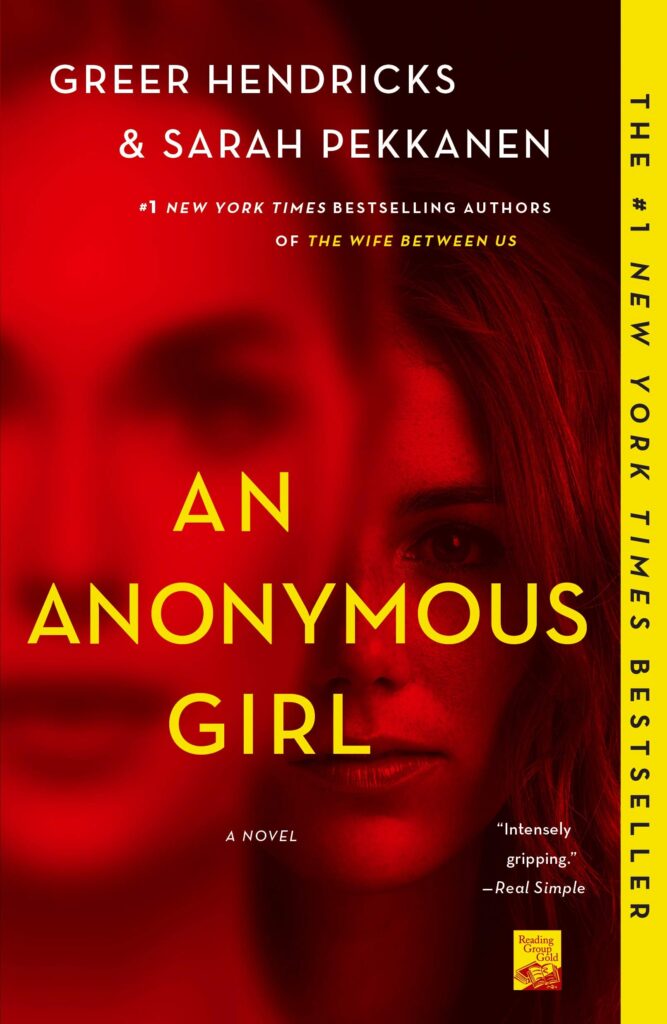 An Anonymous Girl by Greer Hendricks and Sarah Pekkanen